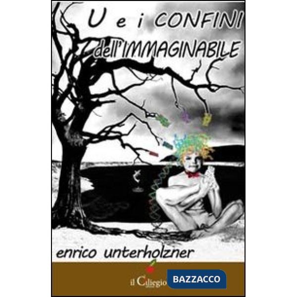 U e I confini dell'immaginabile
