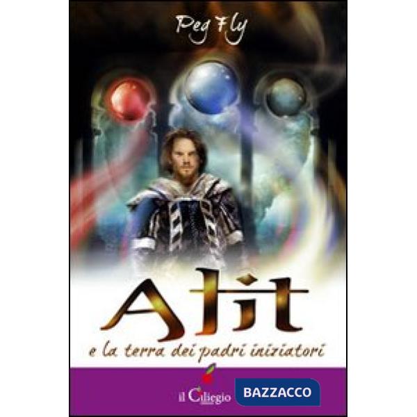 Alit e la terra dei padri iniziatori. Vol. 7