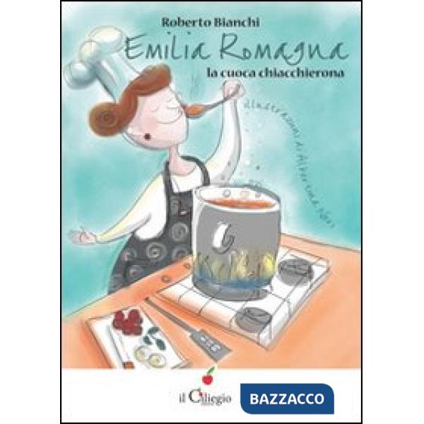 Emilia Romagna. La cuoca chiacchierona