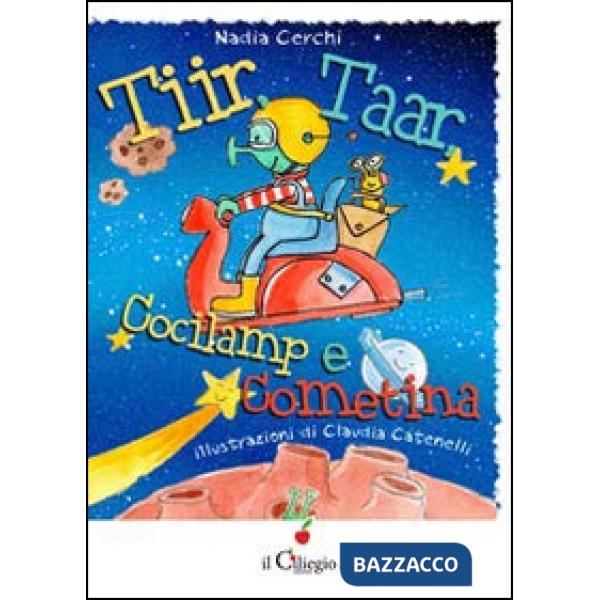 Tiir, Taar, Cocilam e Cometina