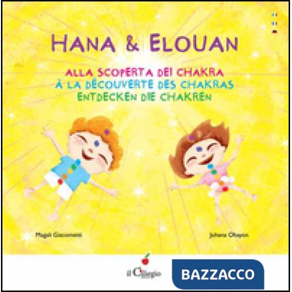 Hana & Elouan. Alla scoperta dei chakra. Ediz. multilingue