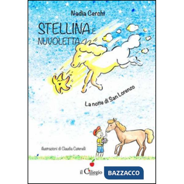 Stellina e Nuvoletta. La notte di San Lorenzo