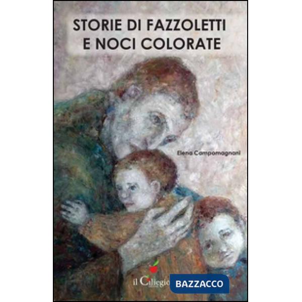 Storie di fazzoletti e noci colorate