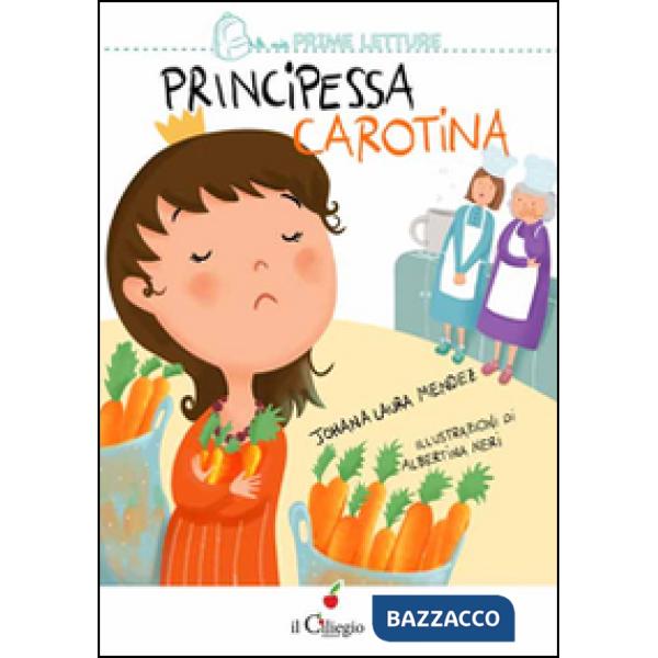 Principessa Carotina. Ediz. illustrata
