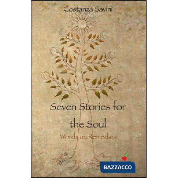 Seven stories for the soul. Words as remedies
