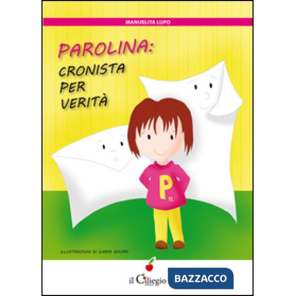 Parolina: cronista per Verità