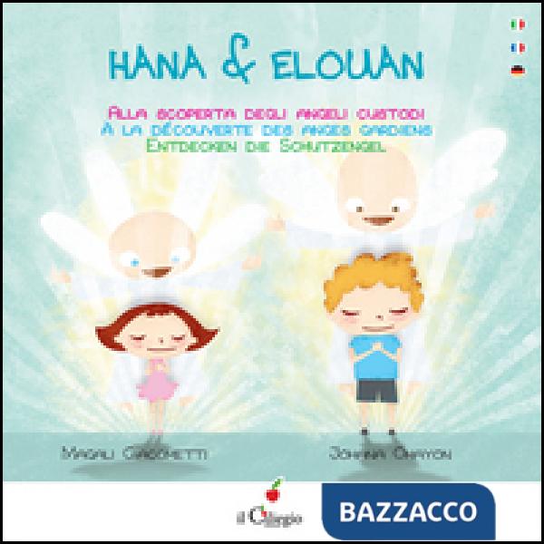 Hana & Elouan alla scoperta dell'angelo