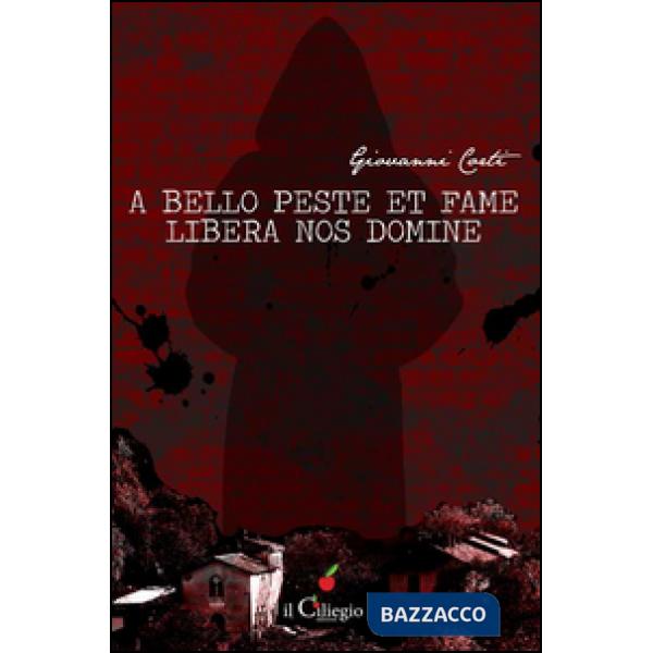 A bello peste et fame libera nos Domine