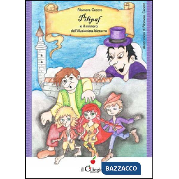 Pilipaf e il mistero dell'illusionista bizzarro