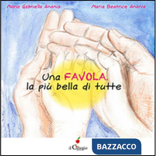 Favola, la più bella di tutte (Una)