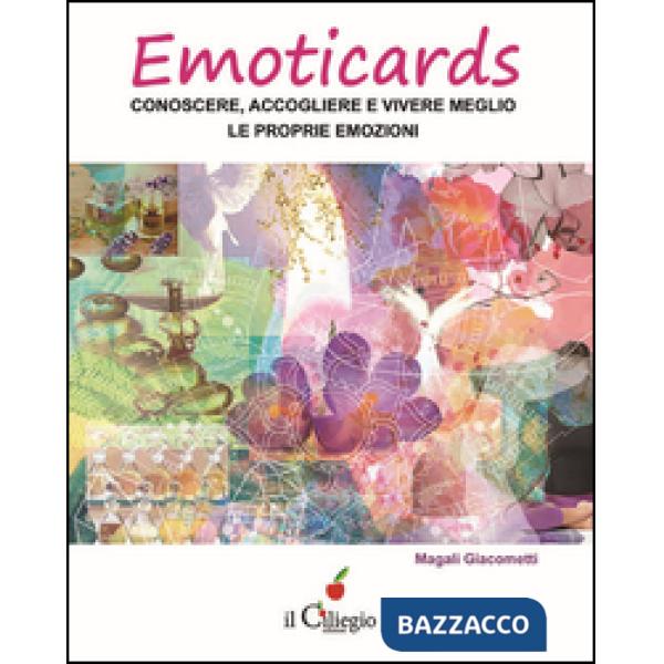 Emoticards. Conoscere, accogliere e vivere meglio le nostre emozioni