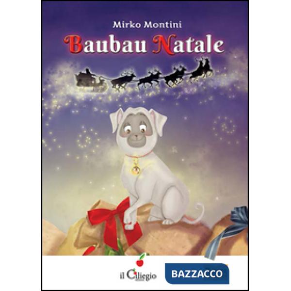 Baubau Natale. Ediz. illustrata