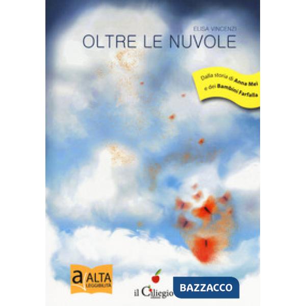 Oltre le nuvole. Ediz. a colori