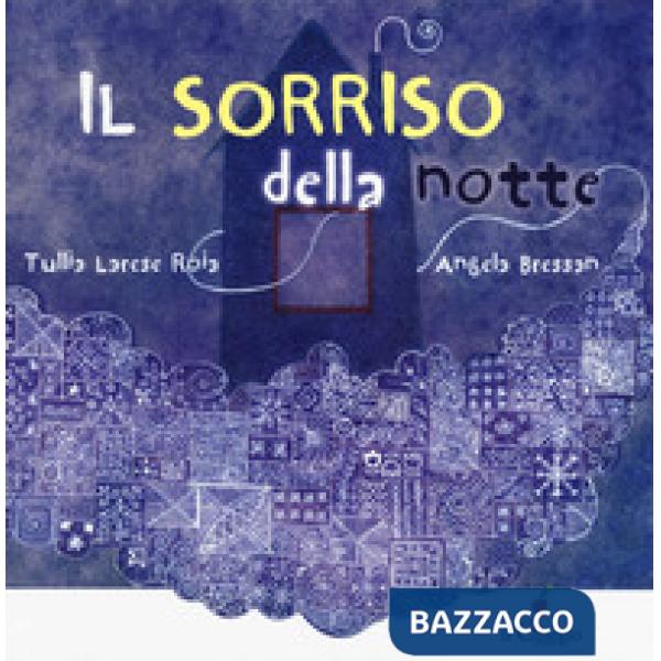 Sorriso della notte. Ediz. a colori (Il)