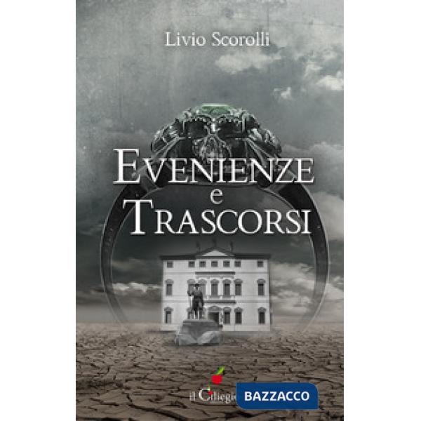 Evenienze e trascorsi