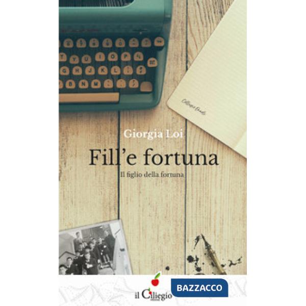 Fill'e fortuna. Il figlio della fortuna