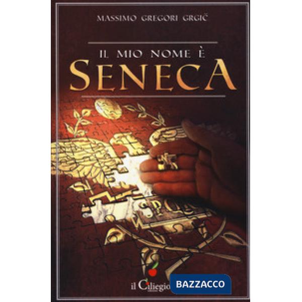 Mio nome è Seneca (Il)