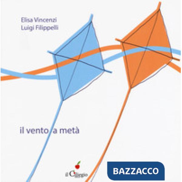 Vento a metà. Ediz. a colori (Il)