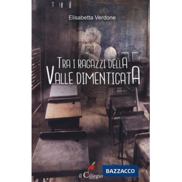 Tra i ragazzi della valle dimenticata