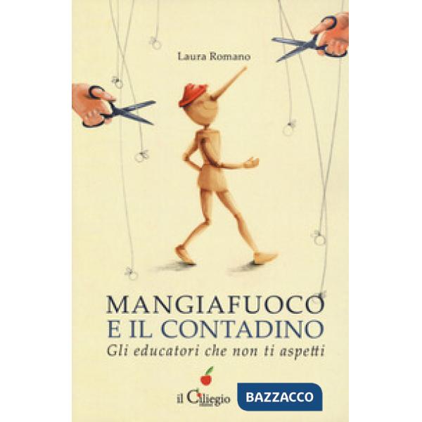 Mangiafuoco e il contadino. Gli educatori che non ti aspetti