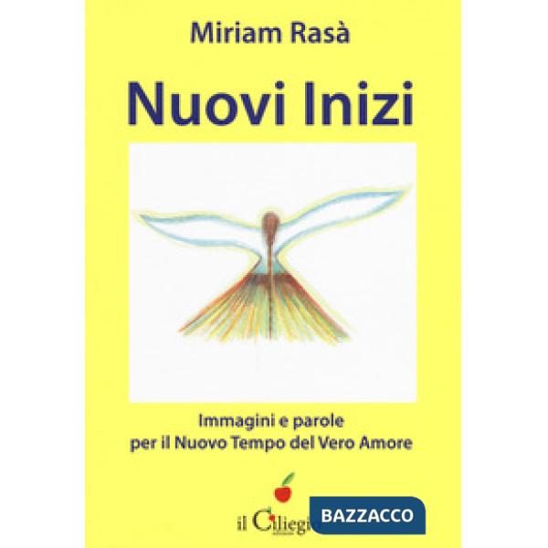 Nuovi inizi, immagini e parole per il nuovo tempo del... Con Libro in brossura