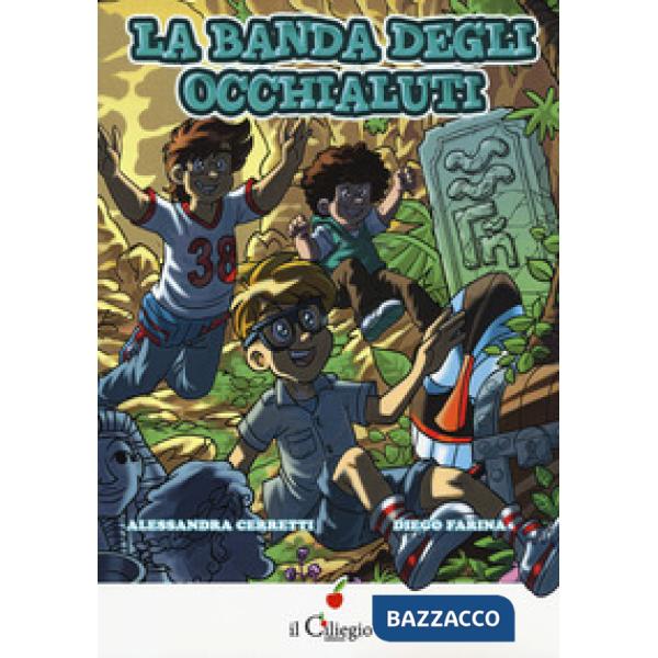 Banda degli occhialuti. Ediz. illustrata (La). Vol. 1