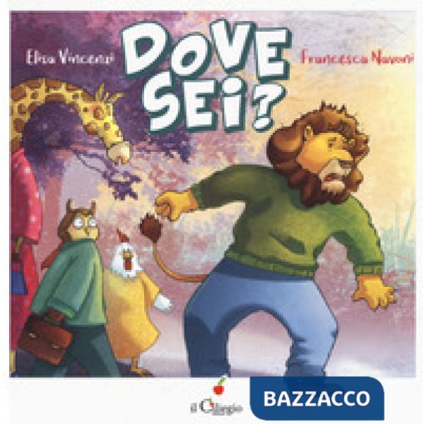 Dove sei? Ediz. a colori