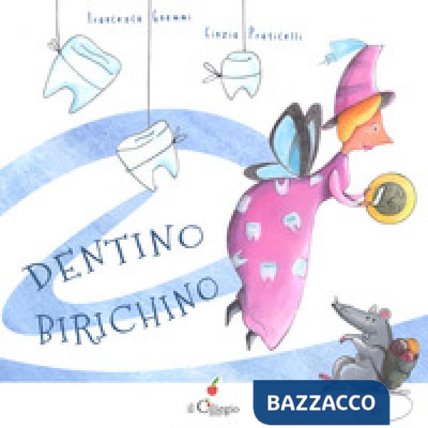 Dentino birichino