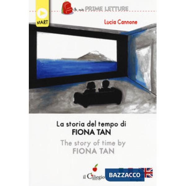 Storia del tempo di Fiona Tan. Ediz. italiana e inglese (La)