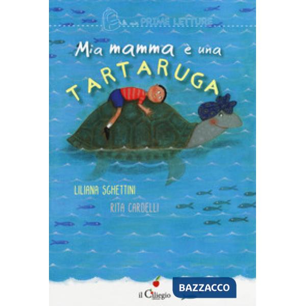Mia mamma è una tartaruga