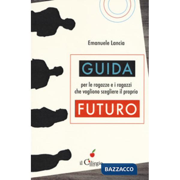 Guida per le ragazze e i ragazzi che vogliono scegliere