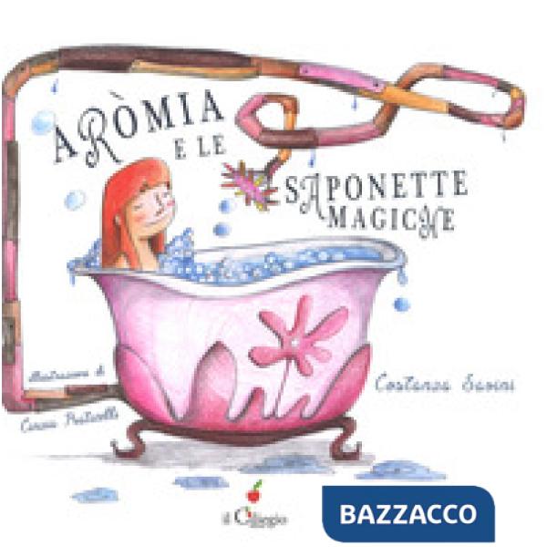 Aròmia e le saponette magiche