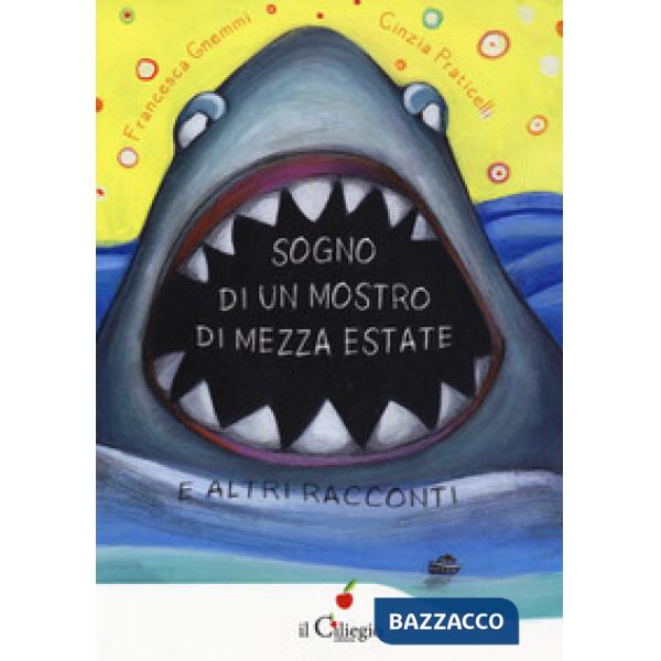 Sogno di un mostro di mezza estate e altri racconti