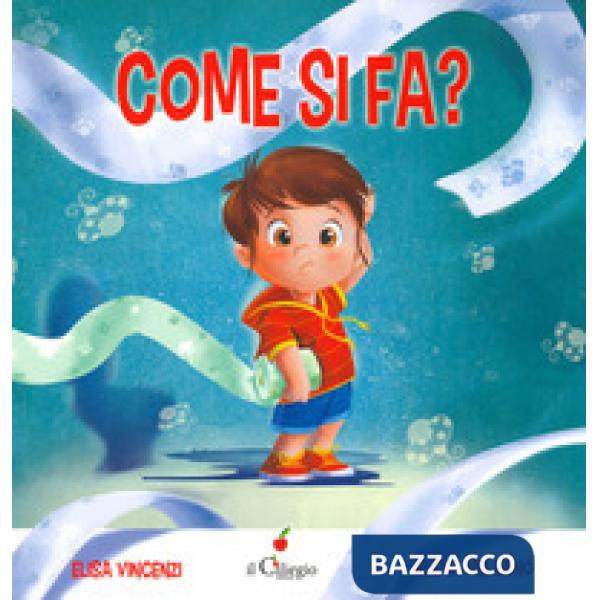 Come si fa? Ediz. a colori