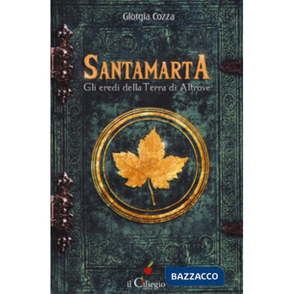 Santamarta. Gli eredi della Terra di Altrove