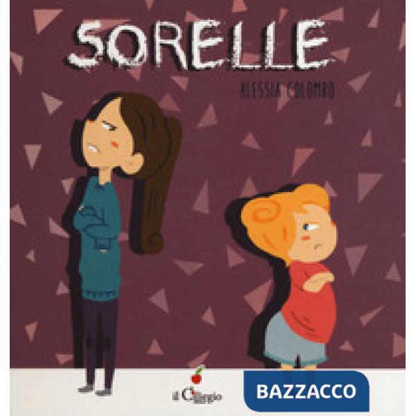 Sorelle. Ediz. a colori