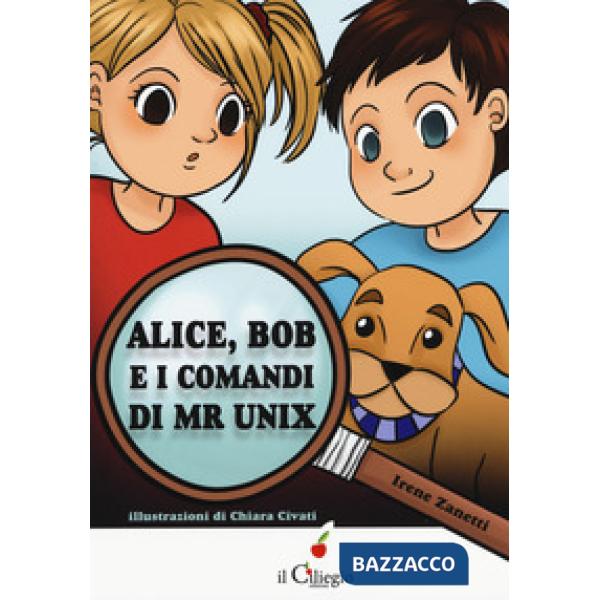 Alice, Bob e i comandi di Mr Unix
