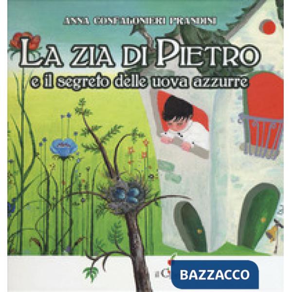 Zia di Pietro e il segreto delle uova azzurre (La)