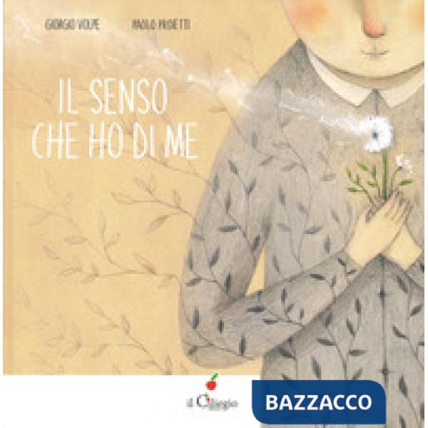 Senso che ho di me. Ediz. a colori (Il)