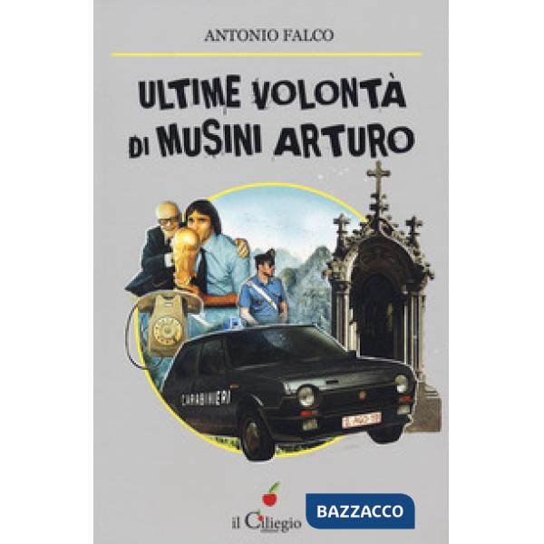Ultime volontà di Musini Arturo