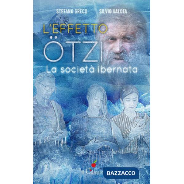 Effetto Otzi. La società ibernata (L')