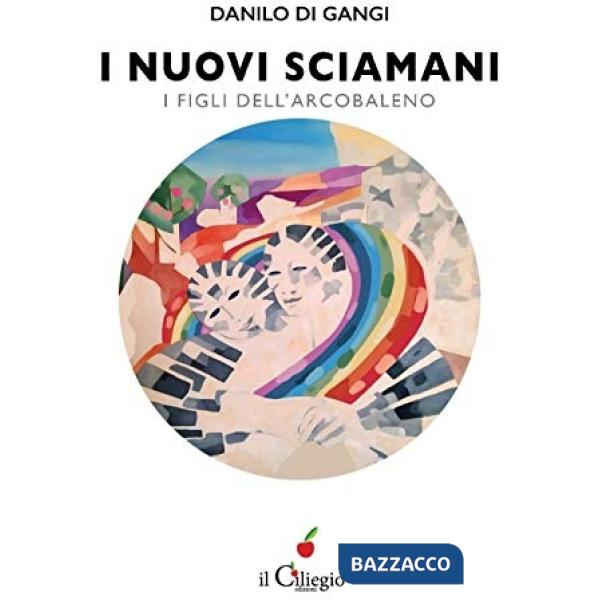 Nuovi sciamani. I figli dell'arcobaleno (I)