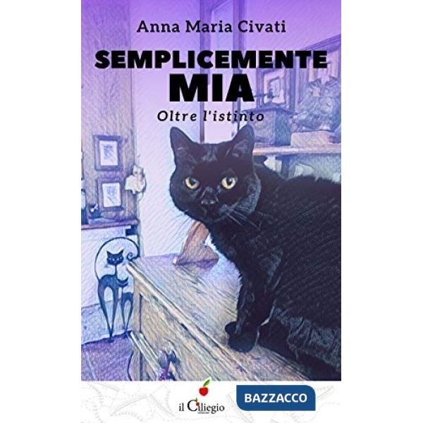 Semplicemente mia. Oltre l'istinto