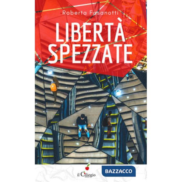 Libertà spezzate