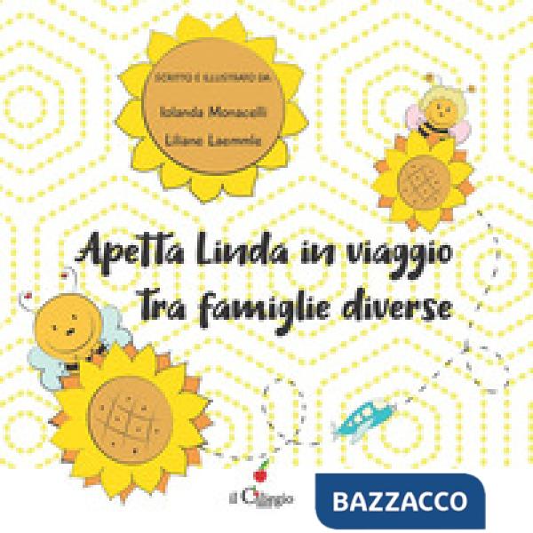 Apetta Linda in viaggio tra famiglie diverse. Ediz. a colori