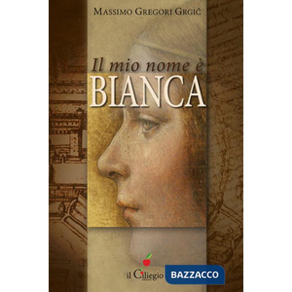 Mio nome è Bianca (Il)