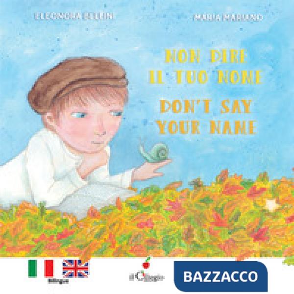 Non dire il tuo nome-Don't say your name