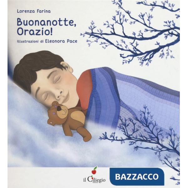 Buonanotte Orazio! Ediz. a colori