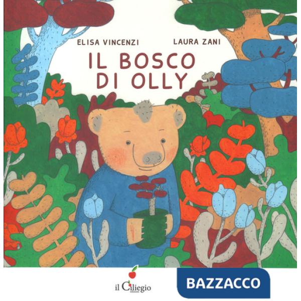 Bosco di Olly. Ediz. a colori (Il)
