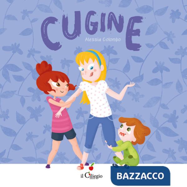 Cugine. Ediz. a colori